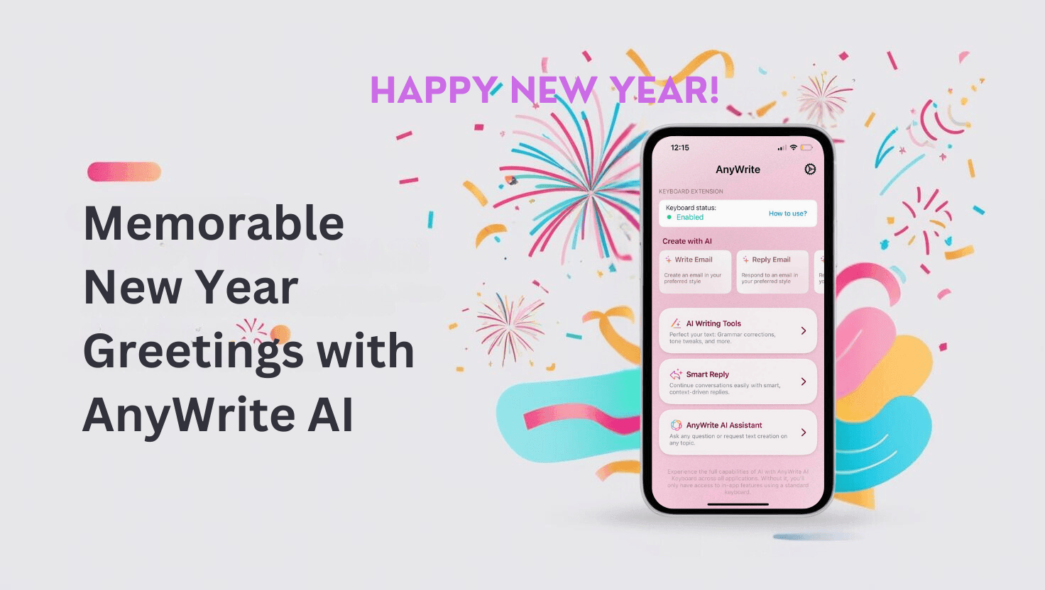 Overcome New Year Message Writer’s Block with Anywrite: Your AI-Powered Solution for Memorable Greetings 🎉 image